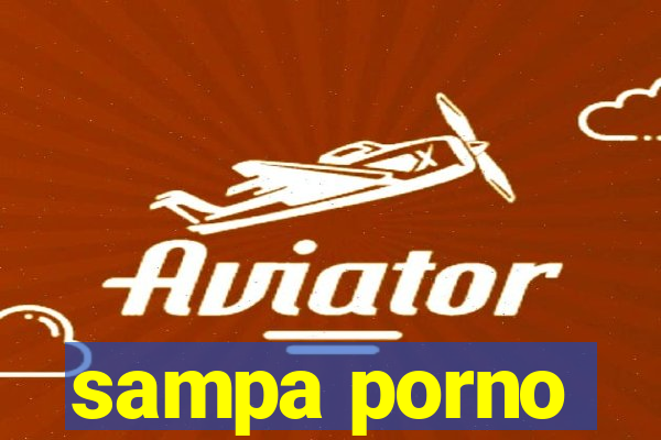 sampa porno